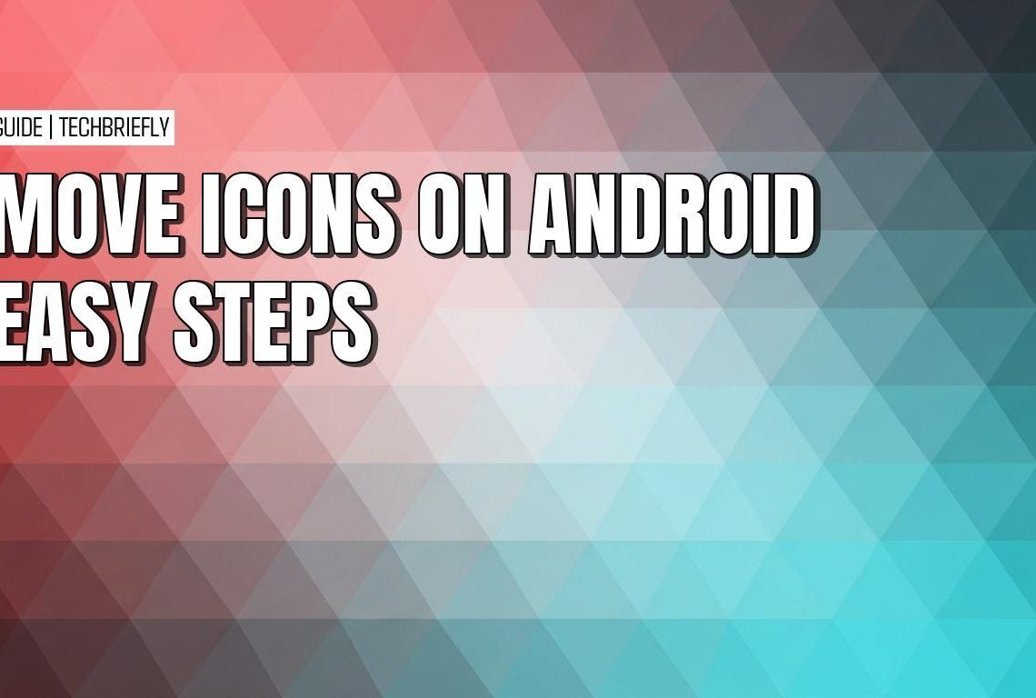 How to easily move app icons to organize your Android home screen