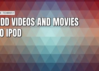 How to add videos and movies to compatible iPod models easily How to add videos and movies to compatible iPod models easily