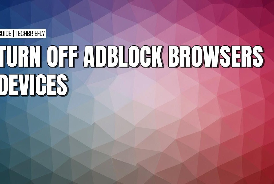 How to turn off AdBlock extensions and Chrome blocker everywhere