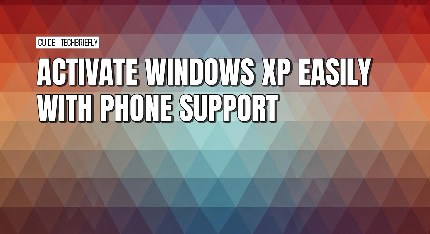 How to activate Windows XP using the Phone/Web method in 2026