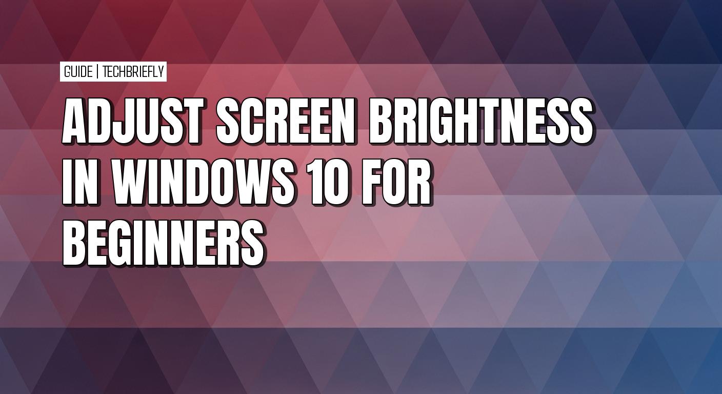 How to adjust screen brightness on Windows 10