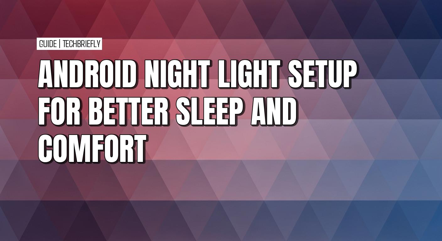 How to enable Night Light on your Android phone