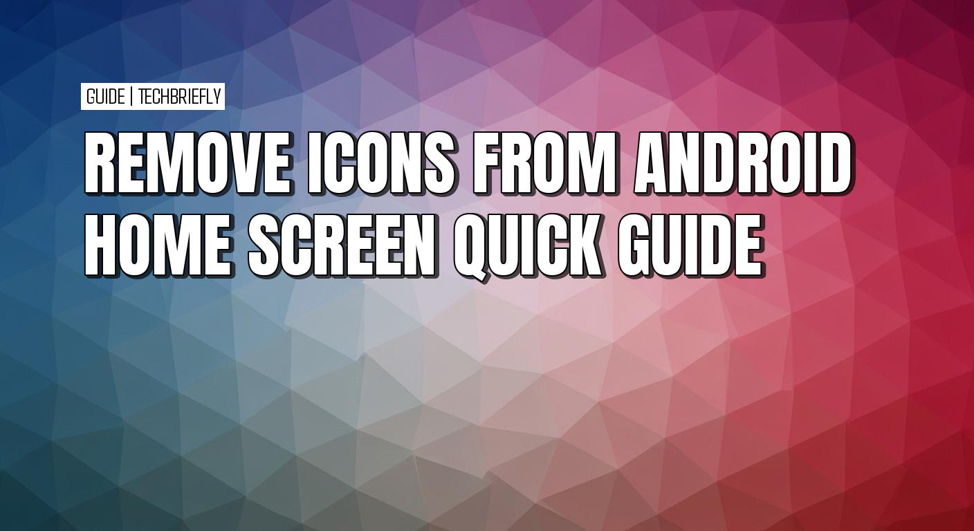 How to remove app icons from the Home screen on Android