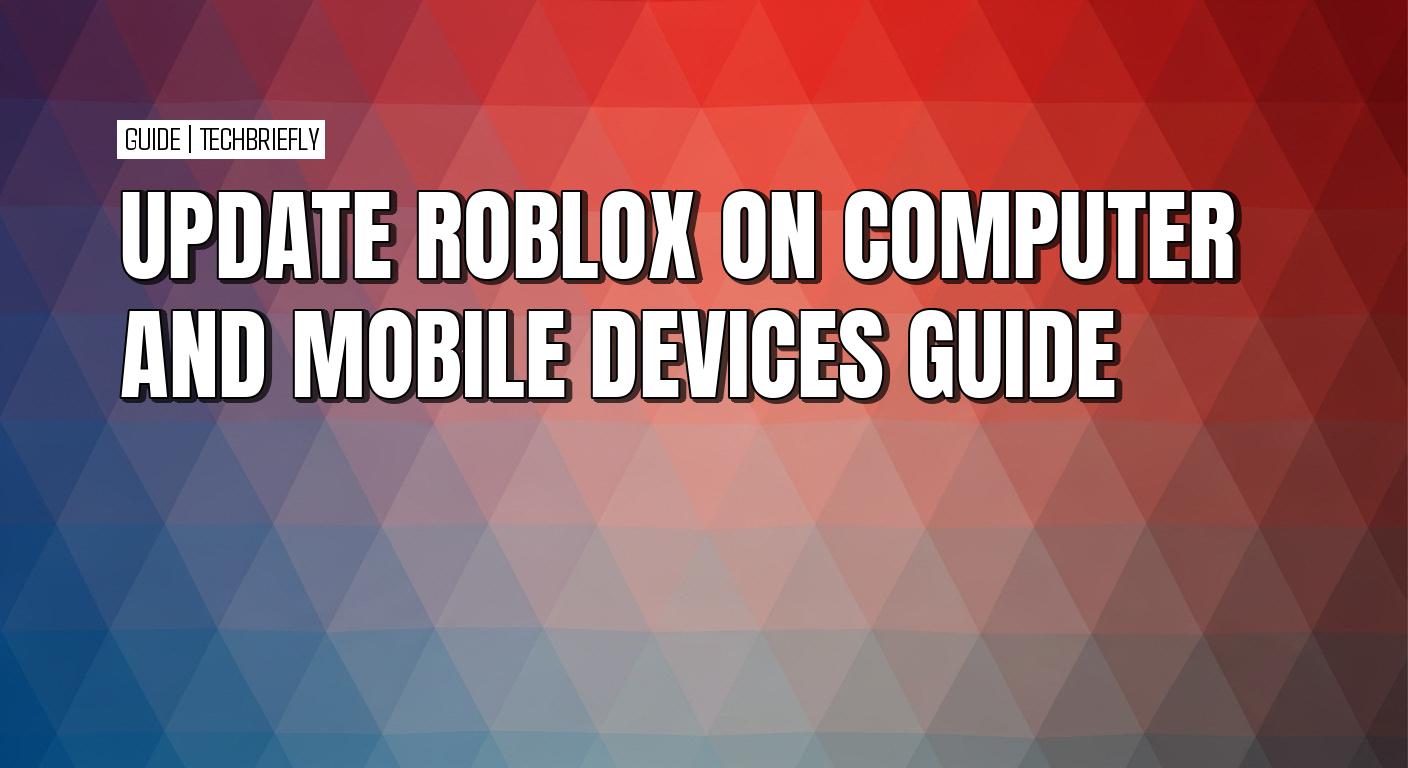 How to manually update Roblox on Windows and Mac