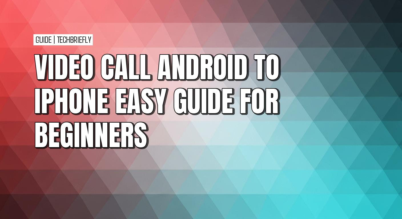 How to video call an iPhone from an Android device