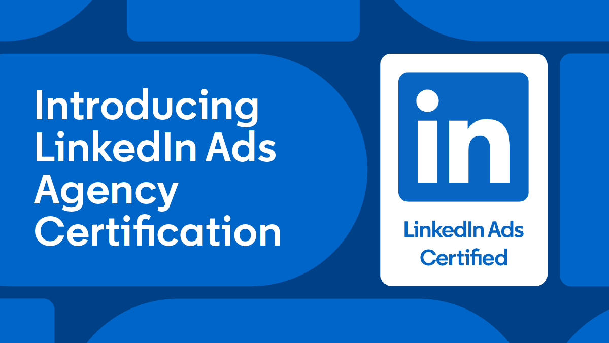 LinkedIn launches ad agency certification program